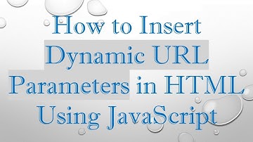 How to Insert Dynamic URL Parameters in HTML Using JavaScript