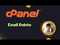 02. cPanel Tutorials: Delete an Email Account