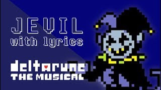 Video thumbnail of "Jevil WITH LYRICS - deltarune THE MUSICAL IMSYWU"