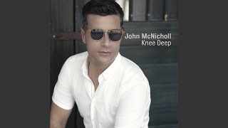 Knee Deep - John McNicholl