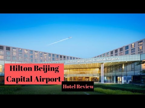 Hilton Beijing Capital Airport