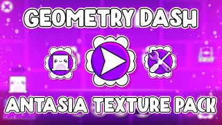 ¡ANTASIA TEXTURE PACK! | (Medium & High) (Android & Steam) | Geometry Dash [2.11]