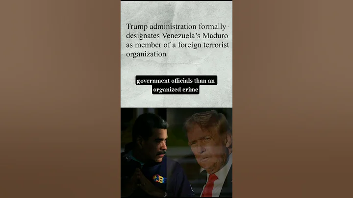 Trump administration formally designates  Maduro as member of a foreign terrorist organization.