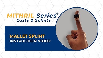 Mallet Splint - Instructional Video