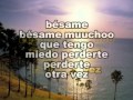 BESAME MUCHO