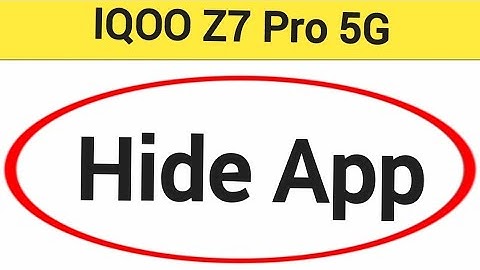 how to hide app, iqoo Z7 pro 5G me App hide kaise kare