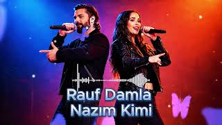 Rauf & Damla -- Nazım Kimi 2025 Həzin Bir Duyğu
