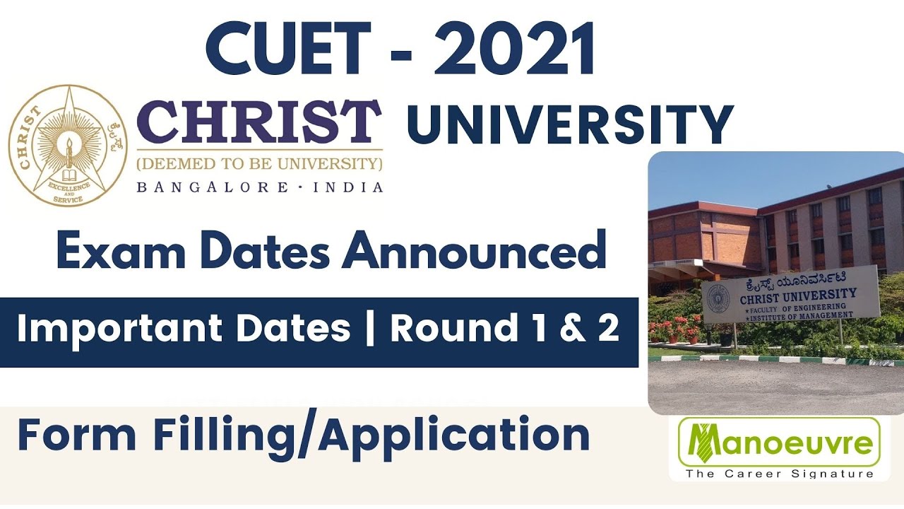 Christ University Entrance CUET 2021 Exam Dates Announced Round christ-university-entrance-cuet-2021-exam-dates-announced-round