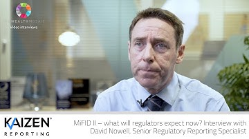 Kaizen: MiFID II – what will regulators expect now?