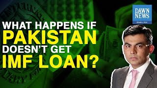 “Not Getting IMF Loan Programme Will Have Serious Implications On Pakistan’s Economy” “Not Getting IMF Loan Programme Will Have Serious Implications On Pakistan’s Economy”