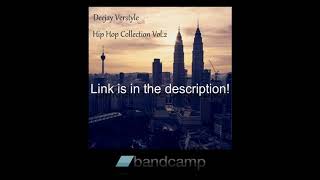 Deejay Verstyle Hip Hop Collection Vol 2 Now Available On Bandcamp!