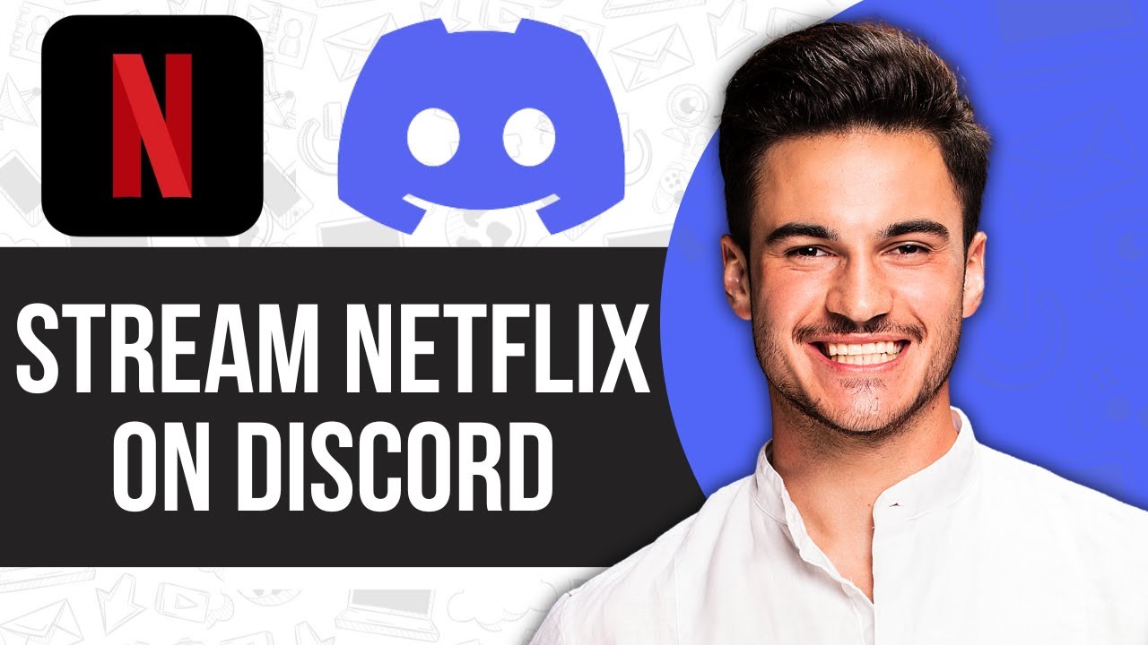 how-to-stream-netflix-on-discord-finally-working-youtube
