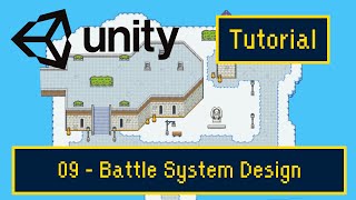 Unity 2D - RPG Tutorial 2024 - Part 09 Battle System Design