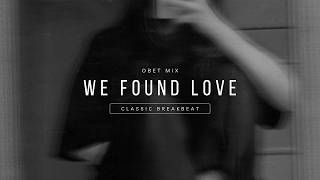 WE FOUND LOVE STADIUM BREAKBEAT