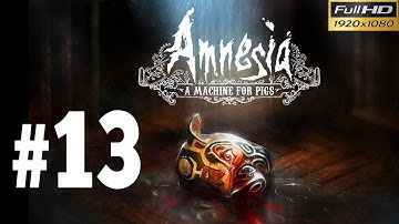 Amnesia a Machine For Pigs Walkthrough - Part 13 Farming The World Gameplay 1080p