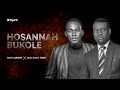 HOSANNAH BUKOLE - Apostle Arome Osayi || Daniel lubams 1Hour Version