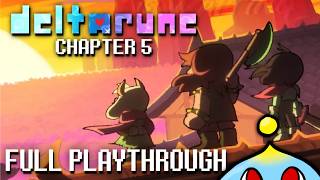 DELTARUNE Chapter 5 was INSANE! (FULL UNCUT PLAYTHROUGH)