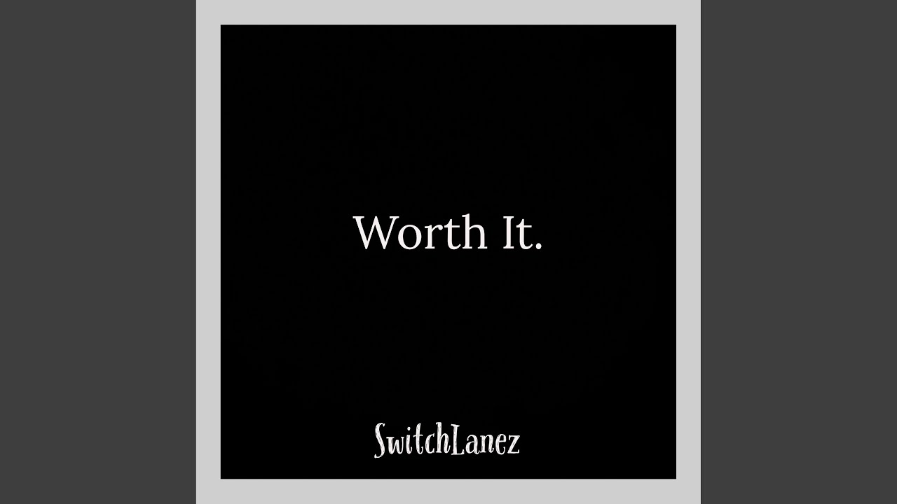 Watch Worth It on YouTube Watch Worth It on YouTube