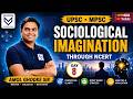 UPSC MPSC | Sociological Imagination Through NCERT | Daily Live Sessions | Amol Sir