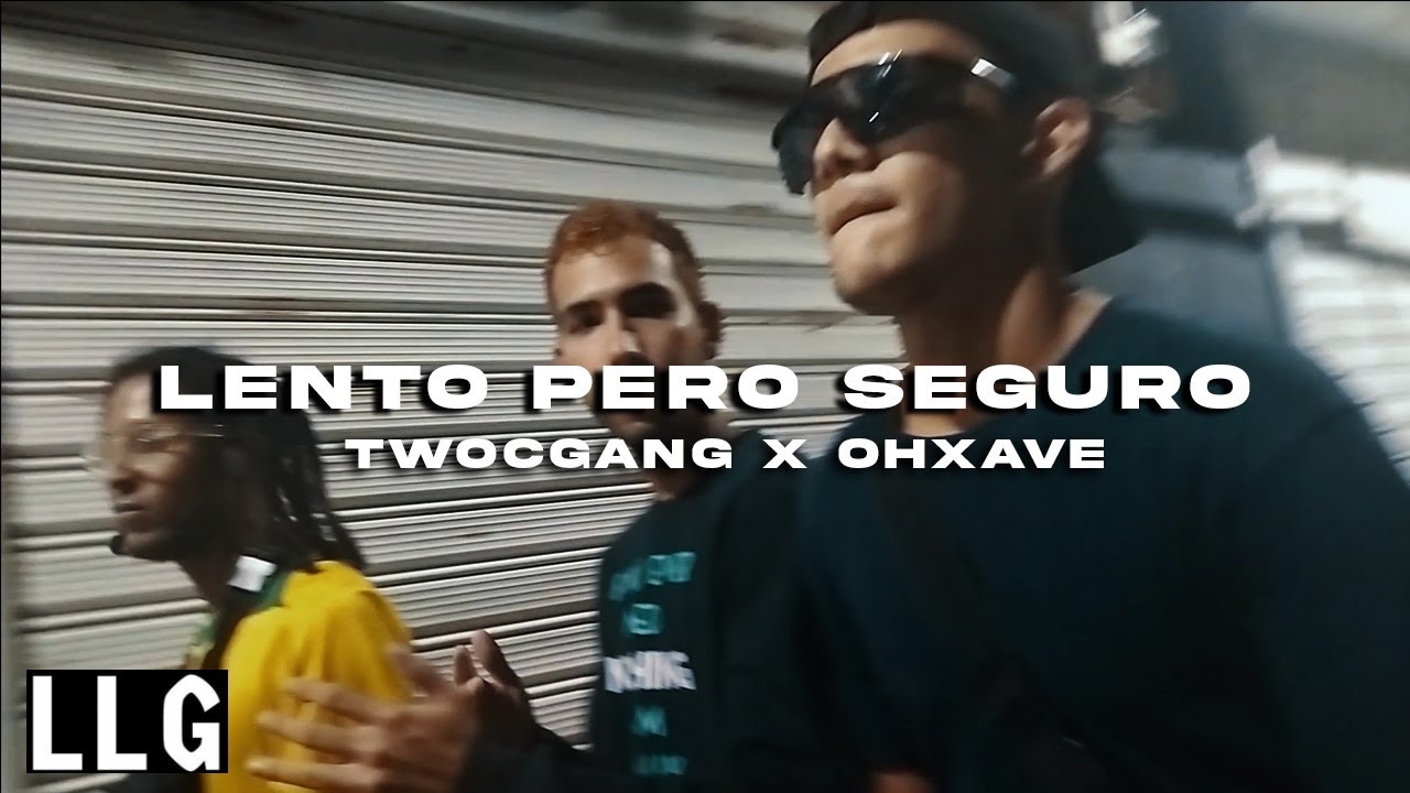Twoc Gang ft OHXAVE - Lento pero seguro 🐢 (Video Oficial)