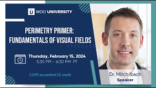 Perimetry Primer: Fundamentals Of Visual Fields