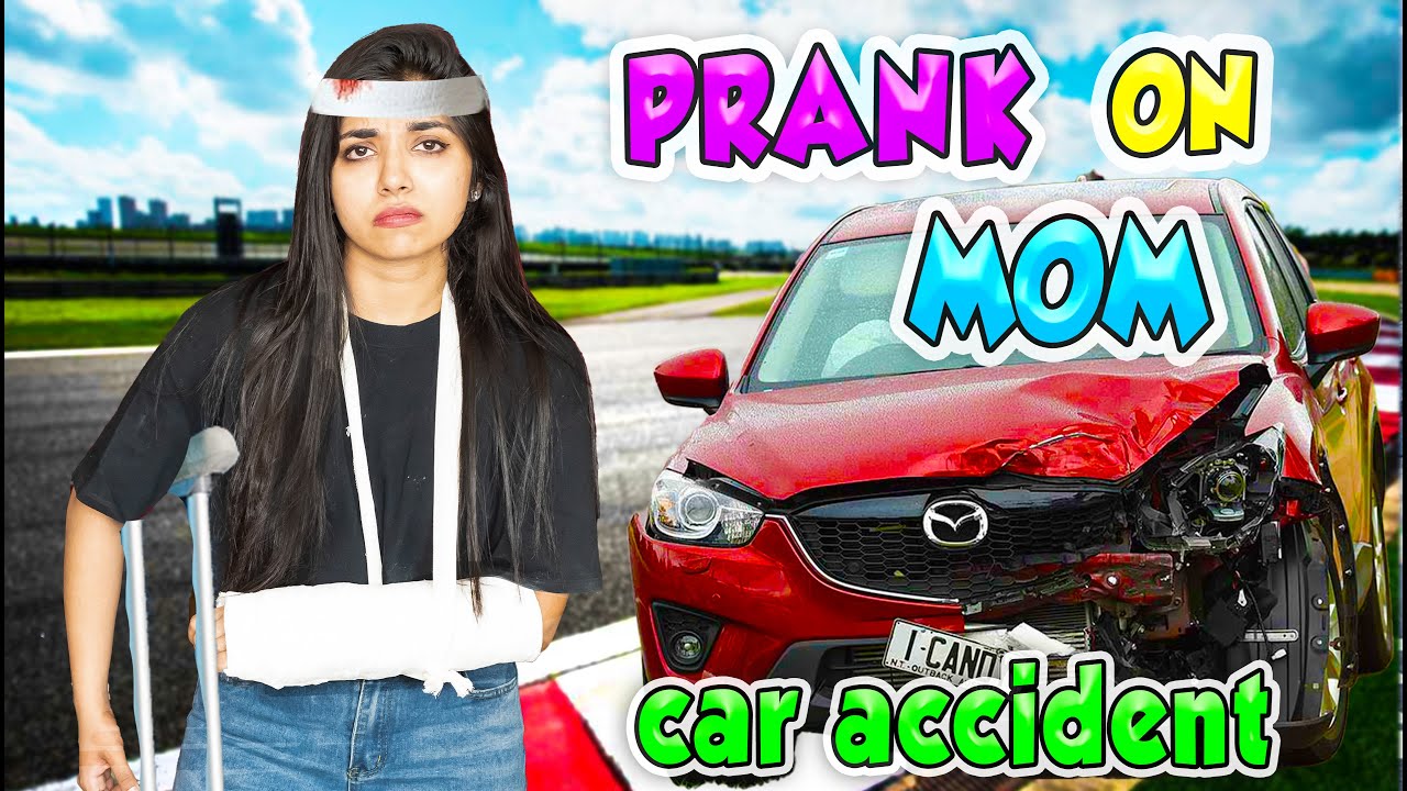 Extreme CAR ACCIDENT PRANK ON MOM🤕🚘 *Gone Wrong* यह क्या होगया 🥺