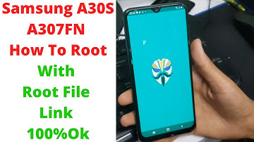Samsung A30S A307FN How To Root With Root File Link 100%Ok | a307fn root file | a307fn how to root