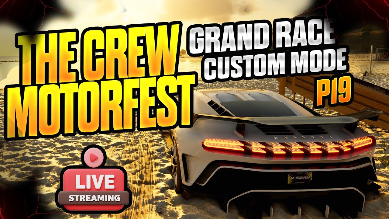 The Crew Motorfest Grand Race & Custom Mode P19 - YouTube