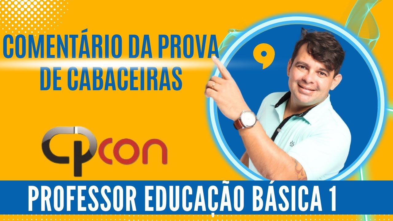 #CPCON - CORREÇÃO DA PROVA DE NÍVEL SUPERIOR - CABACEIRAS/PICUÍ - PROF. EB1-ARTUR GOMES-ARTURIZANDO