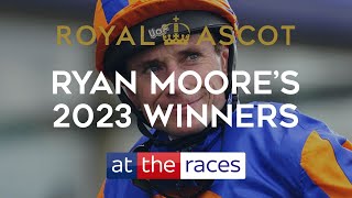 Ryan Moore's 2023 Royal Ascot Winners