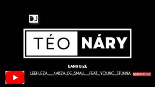 Leehleza   Kabza De Small   Bang Bize     Feat  Young Stunna256k