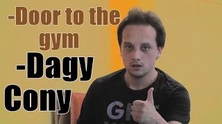 ConyDagy: Door to the gym (Just training)