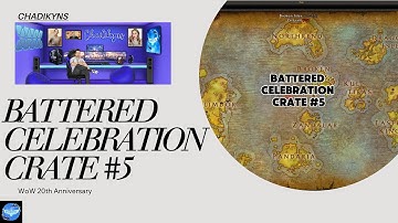 Battered Celebration Crate #5 - HOWLING FJORD | WOW 20th Anniversary | Secret Rewards