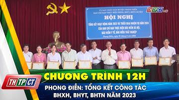 Phong Điền: Tổng kết công tác BHXH, BHYT, BHTN năm 2023 | Cần Thơ TV
