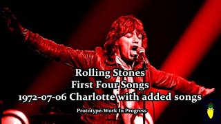 Rolling Stones - First Four Songs 1972-07-06 Charlotte with added songs (Work in progress)