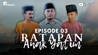 RATAPAN ANAK YATIM Episode 03.Sinetron Madura