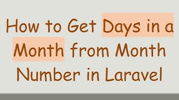 How to Get Days in a Month from Month Number in Laravel