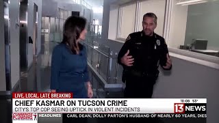 How Police Chief Chad Kasmar plans to tackle uptick in violent crime in Tucson