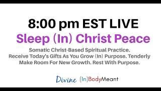 118 - V-98  Sleep (In) Christ Peace - 8:00 pm  Evening Practice 8 00 Am Overflow Practice
