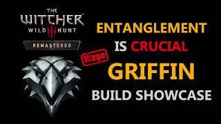 The Witcher 3 Remastered | Entanglement Is Crucial, Griffin Mage Build Showcase screenshot 1