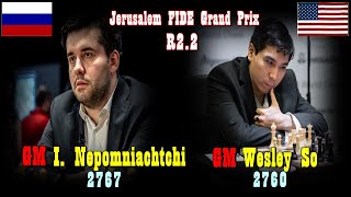 GM Nepomniachtchi - GM Wesley So, Early Draw in Quarterfinals of Jerusalem FIDE Grand Prix R2.2