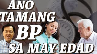 Ano Tamang Blood Pressure sa May Edad - By Doc Willie Ong
