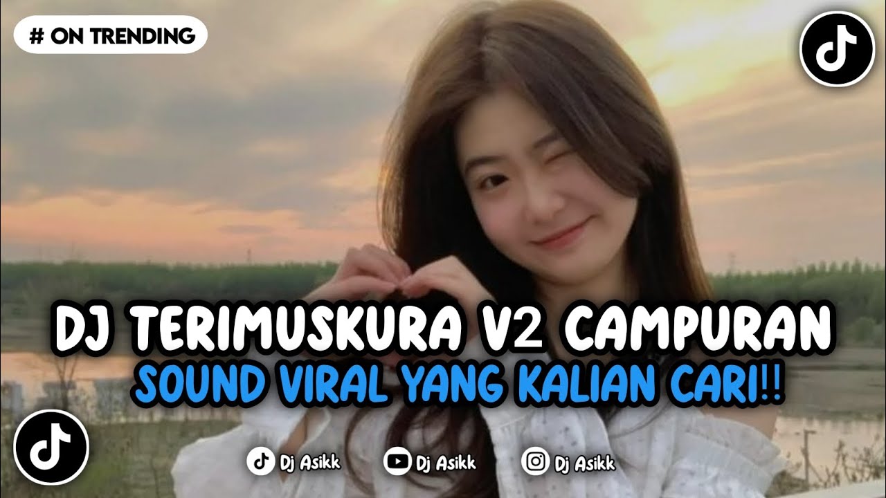 DJ TERIMUSKURA V2 MELODY TANTE CAMPURAN MENGKANE VIRAL TIKTOK TERBARU