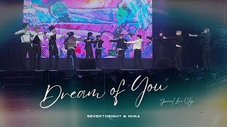 SEVENTOEIGHT & Ni!KA - Dream of You | Special Live Clip @SEVENTOEIGHT_OFFICIAL @NiiKA_official