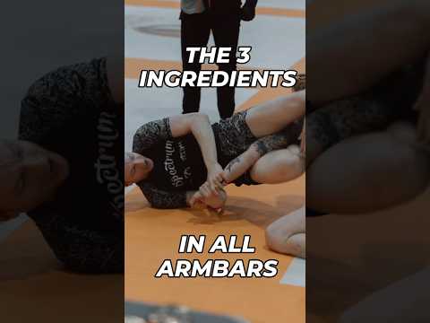 The Three Ingredients In All Armbars #bjj #jiujitsu #bjjtechnique #armbar #grappling