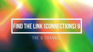 Find The Link (Connections) Quiz Round 9 News