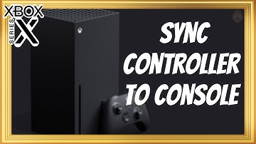 How to Sync Your Xbox Series X and Series S Controller to the Console