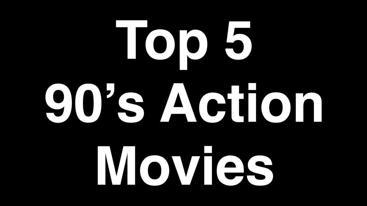 90 S Action Movies Top 100