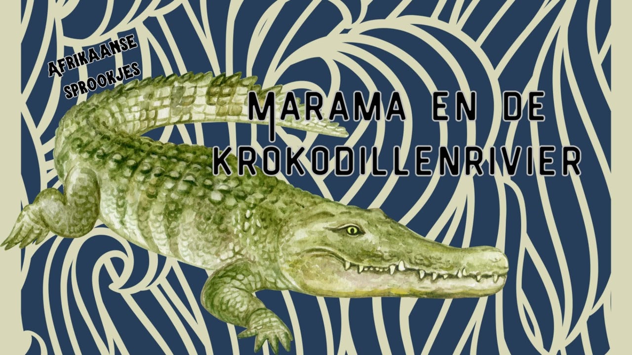 Afrikaanse sprookjes - Marama en de Krokodillen rivier ‐ Luistersprookje