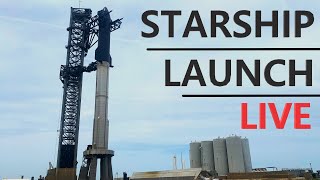 Starship Launch Live!